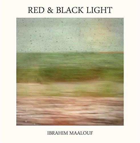 Maalouf, Ibrahim: Red & Black Light