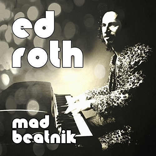 Roth, Ed: Mad Beatnik