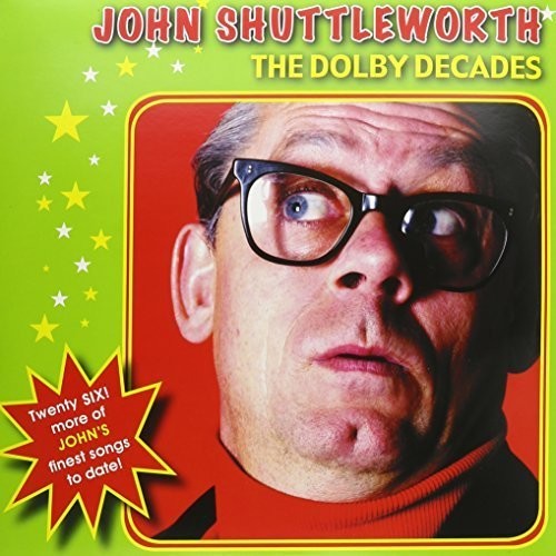 Shuttleworth, John: Dolby Decades