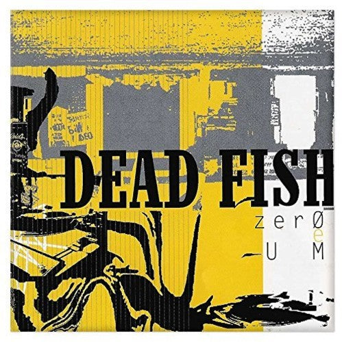 Dead Fish: Zero E Um