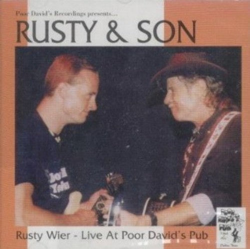 Weir, Rusty: Rusty & Son Live at Poor David's Pub