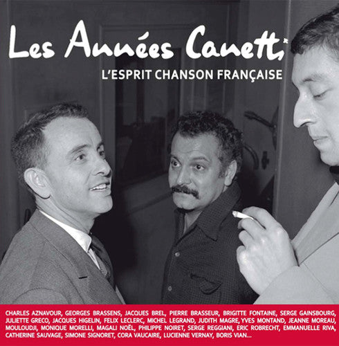 Les Annees Canetti: L'Esprit Chanson Fran / Var: Les Annees Canetti: L'esprit Chanson Francaise