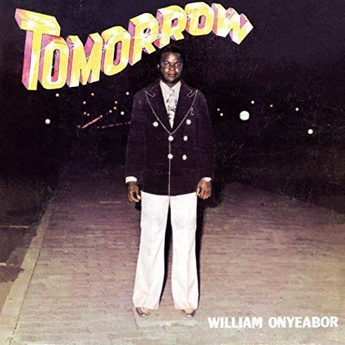 Onyeabor, William: Tomorrow