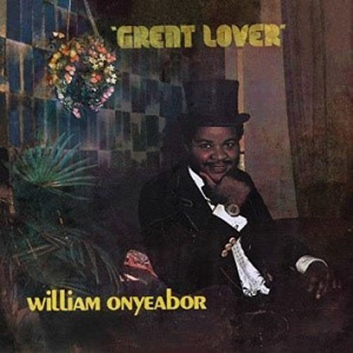 Onyeabor, William: Great Lover