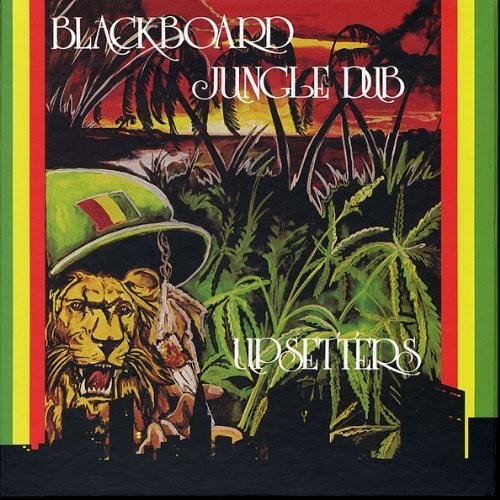 Perry, Lee Scratch: Blackboard Jungle Dub