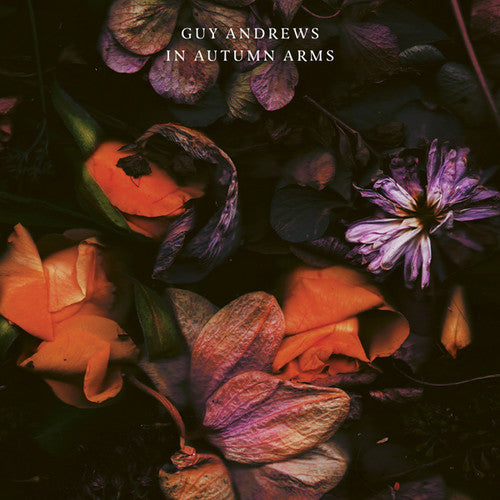 Andrews, Guy: In Autumn Arms