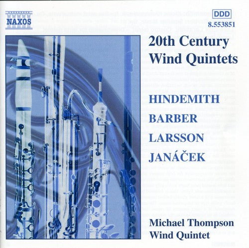 Hindemith / Barber / Larsson / Janacek: 20th Century Wind Quintets