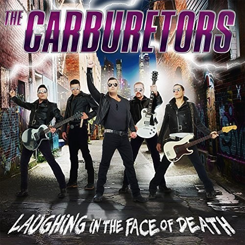 Carburetors: Laughing in the Face of Death (LP+CD)