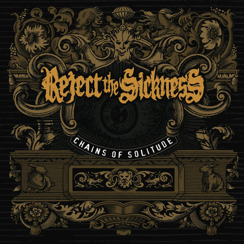 Reject the Sickness: Chains of Solitude