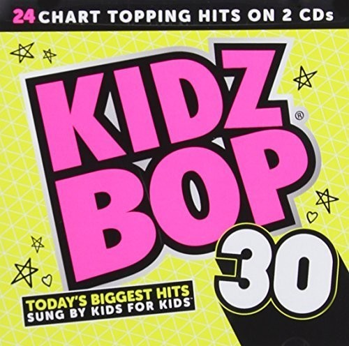Kidz Bop Kids: Kidz Bop 30