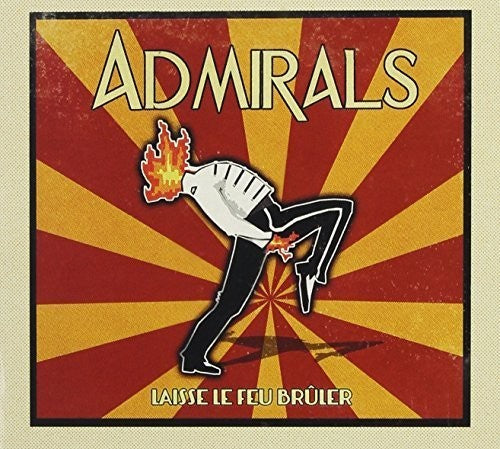 Admirals: Laisse-Le Feu Bruler