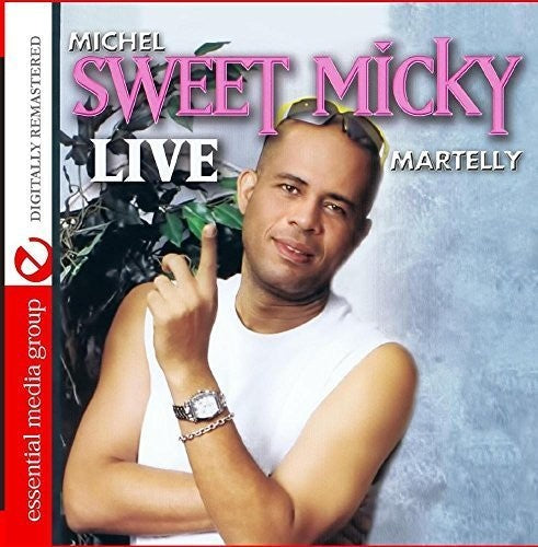 Martelly, Michel Sweet Micky: Sweet Micky Live