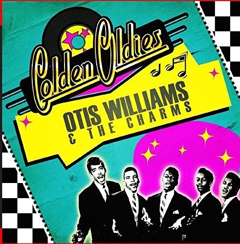 Williams, Otis & the Charms: Golden Oldies