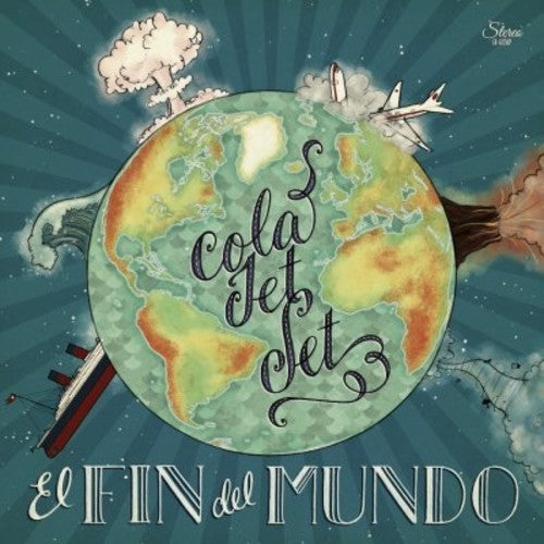 Cola Jet Set: El Fin Del Mundo