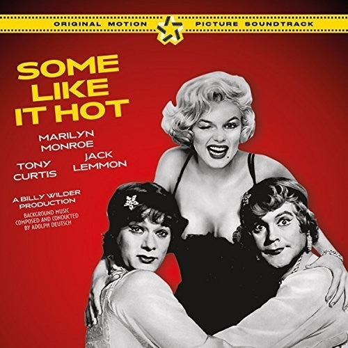 Some Like It Hot + 15 Bonus Tracks / O.S.T.: Some Like It Hot + 15 Bonus Tracks (Original Soundtrack)