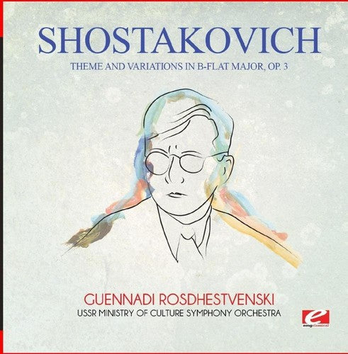 Shostakovich: Theme & Variations in B-Flat Major Op. 3