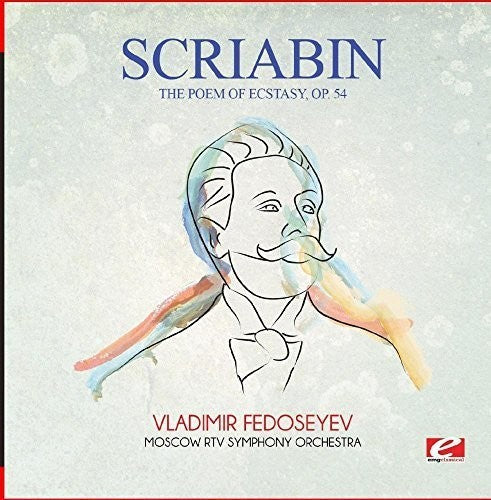 Scriabin: Poem of Ecstasy Op. 54