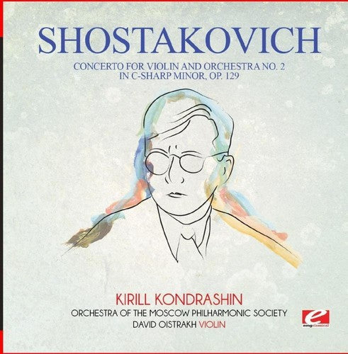 Shostakovich: Concerto for Violin & Orchestra No. 2 in C-Sharp