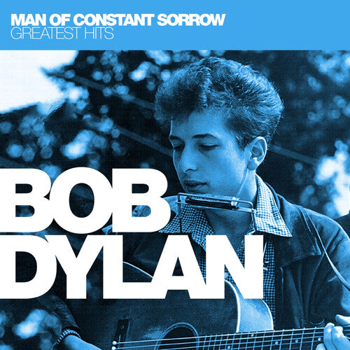 Dylan, Bob: Man Of Constant Sorrow: Greatest Hits