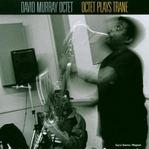 Murray, David: Octet Plays Trane