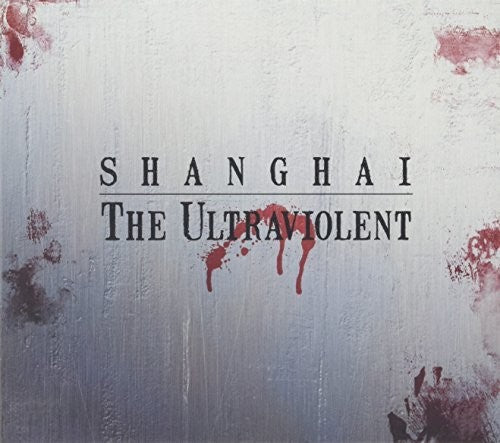 Shanghai: Ultraviolet