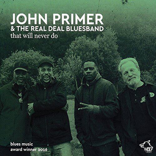 Primer, John / Real Deal Blues Band: That Will Never Do