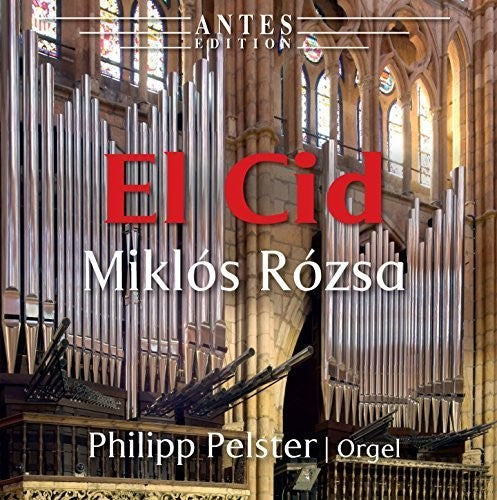 Rozsa / Pelster, Philipp: El Cid