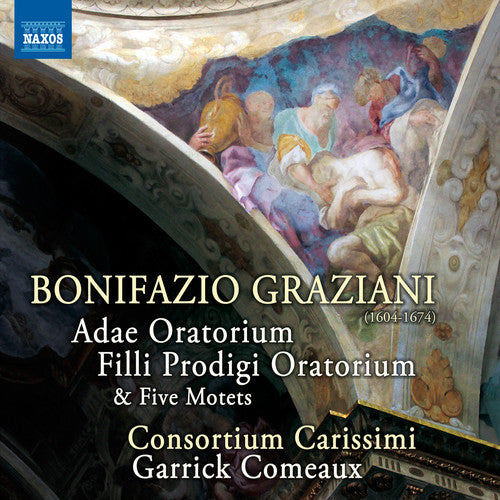 Graziani / Consortium Carissimi / Garrick Comeaux: Graziani: Vocal Music, Vol. 1