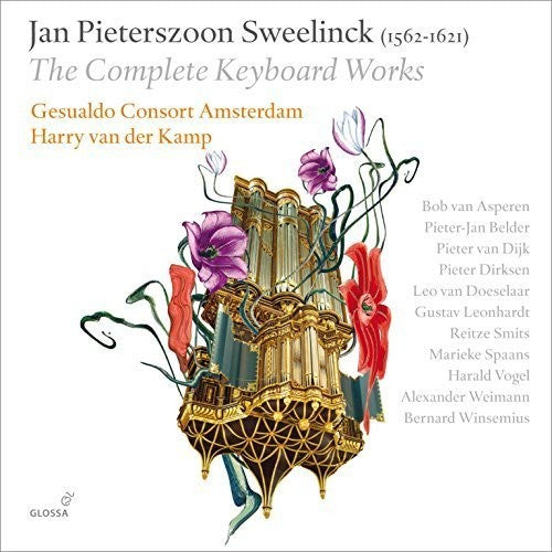 Sweelinck / Van Asperen / Gesualdo Consort: Jan Pieterszoon Sweelinck: The Complete Keyboard Works