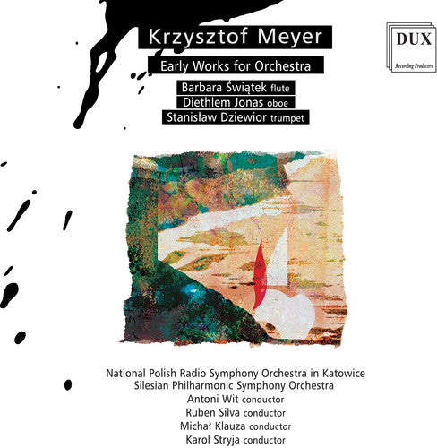 Meyer / Swiatek / Jonas / Dziewior: Meyer: Early Works for Orchestra