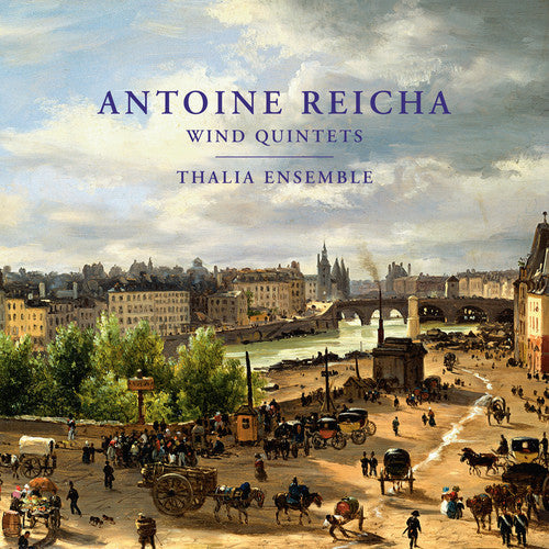 Reicha / Thalia Ensemble: Reicha: Wind Quintets