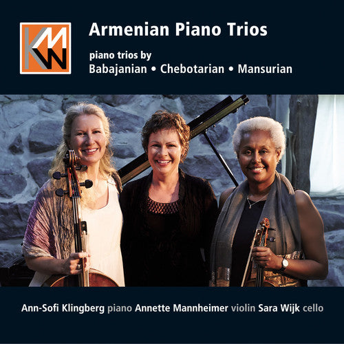 Babajanian / Klingberg / Mannheim: Babajanian, Chebotarian & Mansurian: Armenian Piano Trios