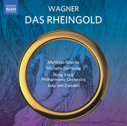 Wagner / Goene / Hong Kong Philharmonic Orchestra: Wagner: Rheingold