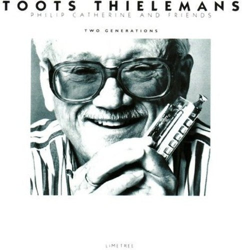 Thielemans, Toots: Two Generations