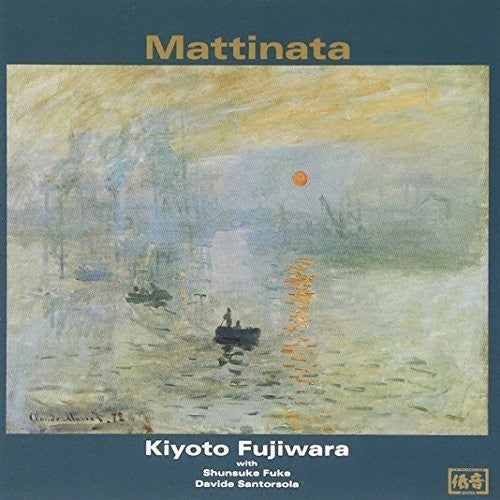 Fujiwara, Kiyoto: Mattinata