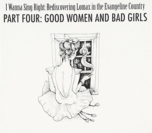 Part Four: Good Women and Bad Girls / Various: Part Four: Good Women and Bad Girls / Various