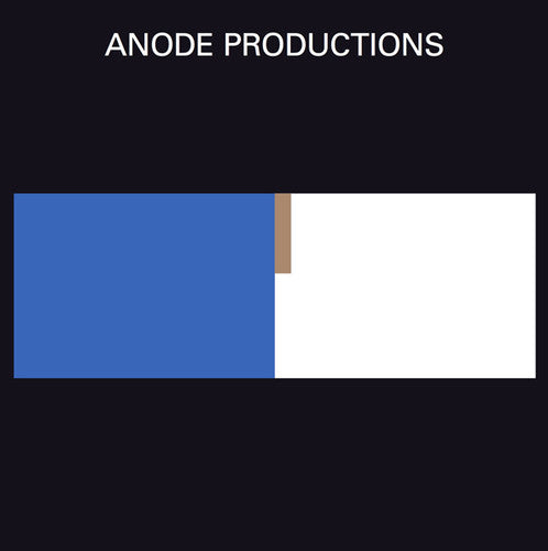 ANODE PRODUCTIONS: Recordings 1974-1979