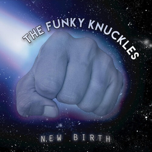 Funky Knuckles: New Birth