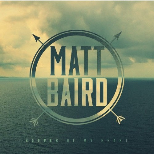 Baird, Matt: Keeper of My Heart