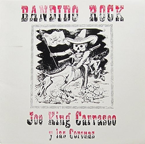 Carrasco, Joe King: Bandido Rock