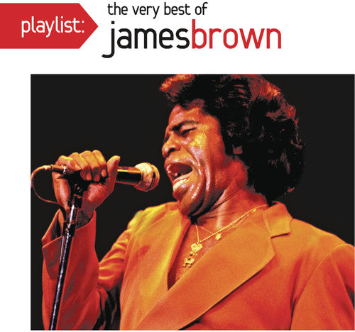 Brown, James: Playlist: The Very Best of James Brown