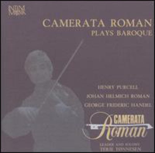 Purcell / Roman / Handel / Tonnesen: Camerata Roman Plays Baroque