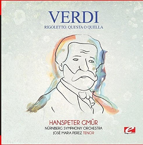 Verdi: Verdi: Rigoletto: Questa o quella