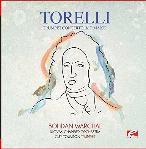 Toselli: Torelli: Trumpet Concerto in D Major