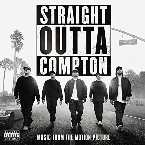 Straight Outta Compton / O.S.T.: Straight Outta Compton (Original Soundtrack)