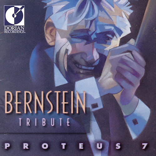 Proteus 7: Bernstein Tribute