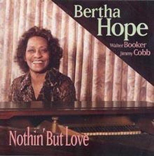 Hope, Bertha: Nothin But Love