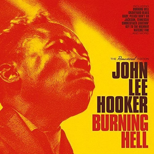 Hooker, John Lee: Burning Hell + 8 Bonus Tracks