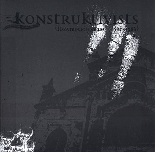 Konstruktivists: Flowmotion Years 1980-1982