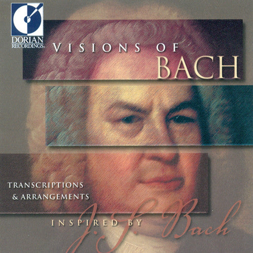 Visions of Bach / Various: Visions of Bach / Various